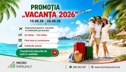 Promoția „Vacanța 2026” – Vara începe cu planurile tale, MicroÎmprumut te finanțează!